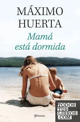 MAMA ESTA DORMIDA (FIRMADO)