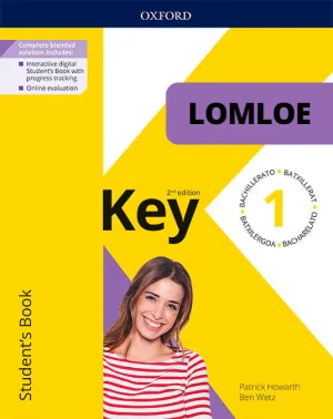 KEY TO BACHILLERATO 2ED 1. STUDENT'S BOOK. LOMLOE PACK KEY TO BACHILLERATO 2ED 1. STUDENT'S BOOK. LOMLOE PACK
