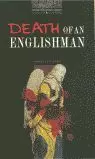 OXFORD BOOKWORMS 4. DEATH OF AN ENGLISHMAN