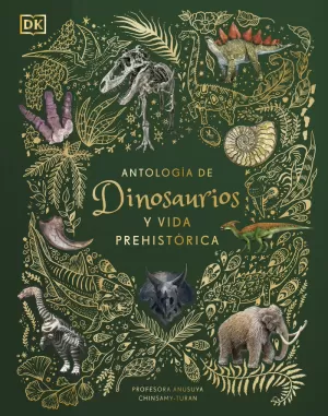 ANTOLOGÍA DE DINOSAURIOS Y VIDA PREHISTÓRICA