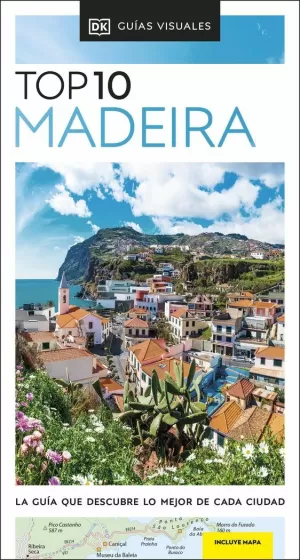 MADEIRA (GUÍAS VISUALES TOP 10)