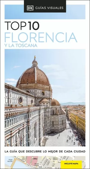 FLORENCIA Y LA TOSCANA (GUÍAS VISUALES TOP 10) FLORENCIA Y LA TOSCANA (GUÍAS VISUALES TOP 10)