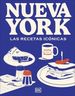 NUEVA YORK. LAS RECETAS ICONICAS
