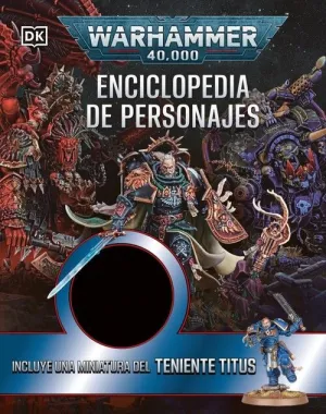 WARHAMMER 40.000. ENCICLOPEDIA DE PERSONAJES