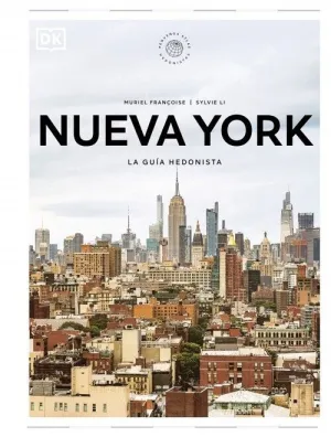 NUEVA YORK. LA GUIA HEDONISTA