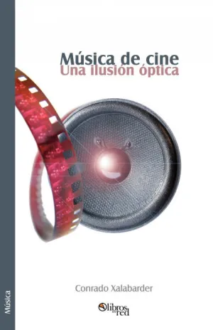 MUSICA DE CINE. UNA IILUSIÓN OPTICA MUSICA DE CINE. UNA IILUSIÓN OPTICA