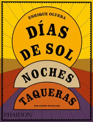 DIAS DE SOL, NOCHES TAQUERAS