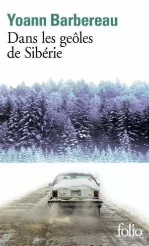 DANS LES GEÔLES DE SIBÉRIE