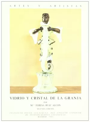 VIDRIO Y CRISTAL DE LA GRANJA