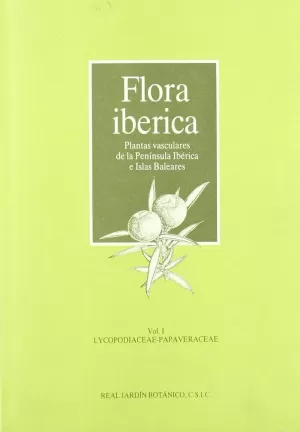 FLORA IBÉRICA. VOL. I. LYCOPOIACEAE-PAPAVERACEAE