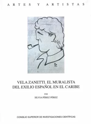 VELA ZANETTI : EL MURALISTA DEL EXILIO ESPAÑOL EN EL CARIBE