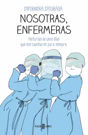 NOSOTRAS, ENFERMERAS NOSOTRAS, ENFERMERAS