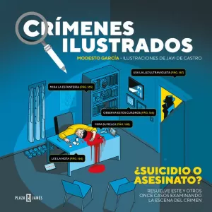 CRÍMENES ILUSTRADOS. ¿SUICIDIO O ASESINATO?