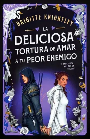 DELICIOSA TORTURA DE AMAR A TU PEOR ENEMIGO, LA