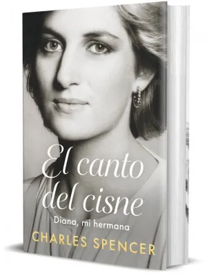 EL CANTO DEL CISNE. DIANA, MI HERMANA