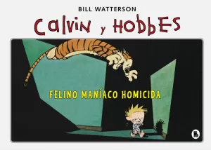 CALVIN Y HOBBES 3 - FELINO MANÍACO HOMICIDA