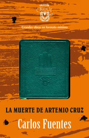 LA MUERTE DE ARTEMIO CRUZ CRISOLÍN 2012