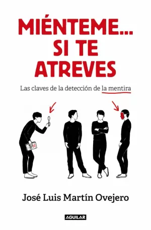 MIÉNTEME... SI TE ATREVES MIÉNTEME... SI TE ATREVES