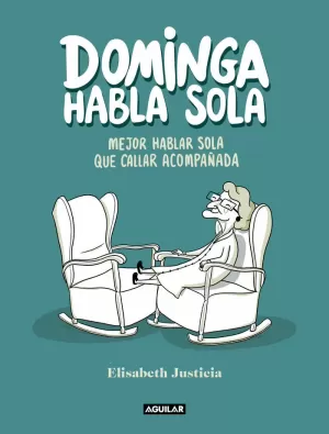 DOMINGA HABLA SOLA DOMINGA HABLA SOLA