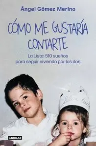 COMO ME GUSTARIA CONTARTE
