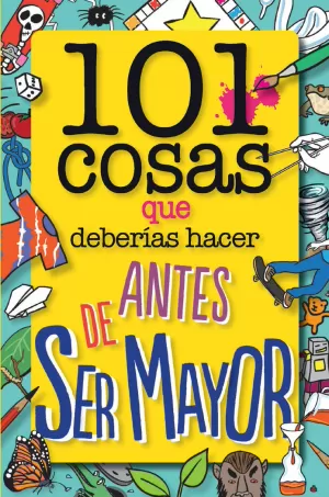 101 COSAS QUE DEBERÍAS HACER ANTES DE SER MAYOR