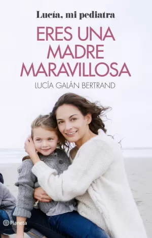 ERES UNA MADRE MARAVILLOSA ERES UNA MADRE MARAVILLOSA