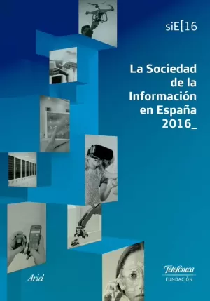 LA SOCIEDAD DE LA INFORMACIÓN EN ESPAÑA 2016