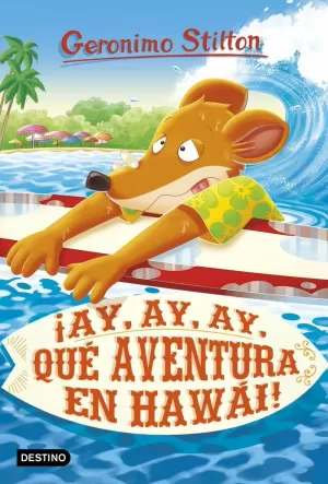 ¡AY, AY, AY, QUÉ AVENTURA EN HAWÁI! ¡AY, AY, AY, QUÉ AVENTURA EN HAWÁI!