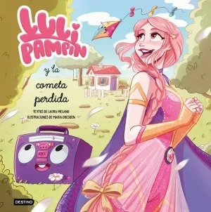 LULI PAMPÍN Y LA COMETA PERDIDA LULI PAMPÍN Y LA COMETA PERDIDA