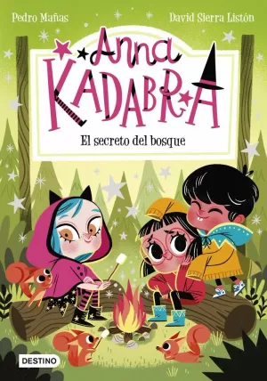 ANNA KADABRA  Nº 7 EL SECRETO DEL BOSQUE