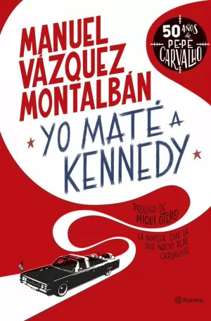 YO MATE A KENNEDY