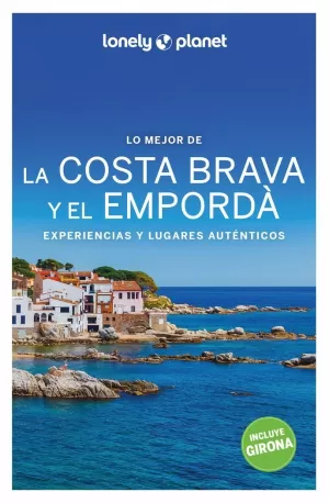 LO MEJOR DE LA COSTA BRAVA Y EL EMPORDA   2022