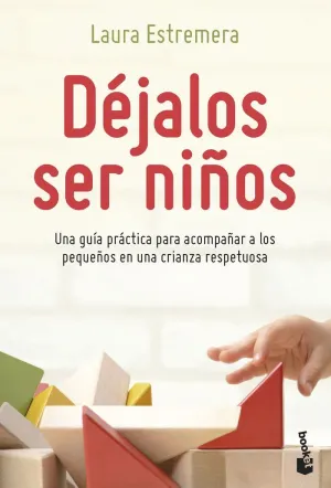 DÉJALOS SER NIÑOS DÉJALOS SER NIÑOS