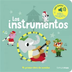 INSTRUMENTOS. MI PRIMER LIBRO DE SONIDOS