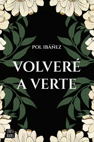 VOLVERÉ A VERTE VOLVERÉ A VERTE
