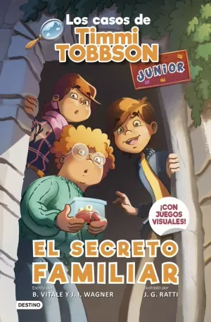 LOS CASOS DE TIMMI TOBBSON JUNIOR 1. EL SECRETO FAMILIAR LOS CASOS DE TIMMI TOBBSON JUNIOR 1. EL SECRETO FAMILIAR