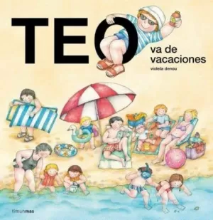TEO VA DE VACACIONES TEO VA DE VACACIONES
