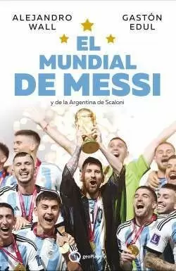 MUNDIAL DE MESSI Y DE LA ARGENTINA DE SCALONI