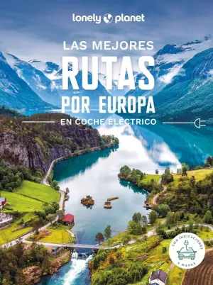 LAS MEJORES RUTAS POR EUROPA EN COCHE ELÉCTRICO LAS MEJORES RUTAS POR EUROPA EN COCHE ELÉCTRICO