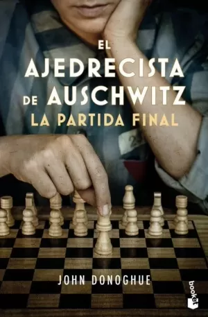 AJEDRECISTA DE AUSCHWITZ. LA PARTIDA FINAL