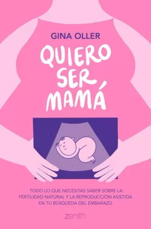 QUIERO SER MAMA QUIERO SER MAMA