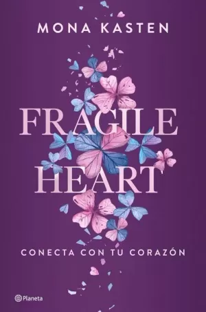 FRAGILE HEART. CONECTA CON TU CORAZÓN FRAGILE HEART. CONECTA CON TU CORAZÓN