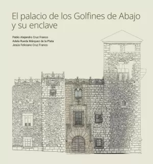 PALACIO DE LOS GOLFINES DE ABAJO Y SU ENCLAVE