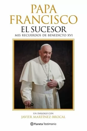 PAPA FRANCISCO. EL SUCESOR PAPA FRANCISCO. EL SUCESOR