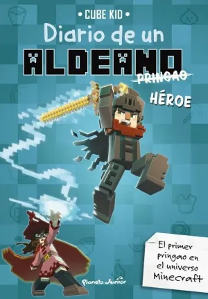 MINECRAFT. DIARIO DE UN ALDEANO PRINGAO. HEROE