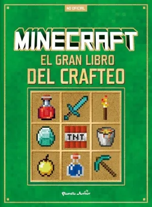 MINECRAFT. EL GRAN LIBRO DEL CRAFTEO