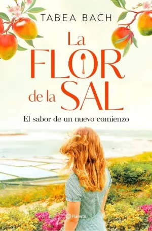 FLOR DE LA SAL, LA. EL SABOR DE UN NUEVO COMIENZO
