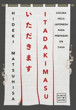 ITADAKIMASU. COCINA FACIL JAPONESA