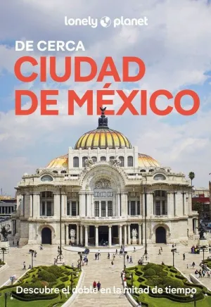 CIUDAD DE MÉXICO DE CERCA 2