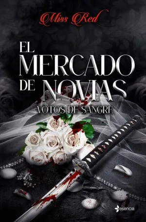 EL MERCADO DE NOVIAS, 1. VOTOS DE SANGRE